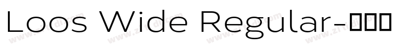 Loos Wide Regular字体转换